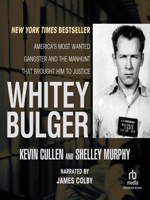 Title details for Whitey Bulger by Kevin Cullen - Wait list